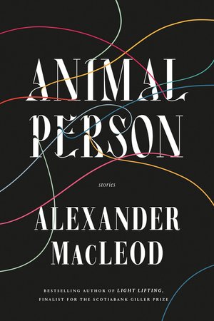 Cover of Animal Person Book by Alexander Macleod. Name of the book and author written on a black background