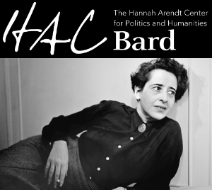 A black and white photograph of Hannah Arendt reclining in a dark blouse and wool skirt appears below the logo for the Hanna Arendt Centre for Politics and Humanities (HAC) at Bard College