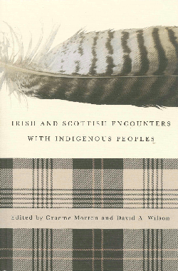 Irish and Scottish Encounters with Indigenous Peoples